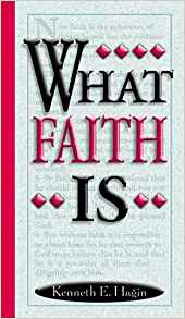 What Faith Is PB - Kenneth E Hagin